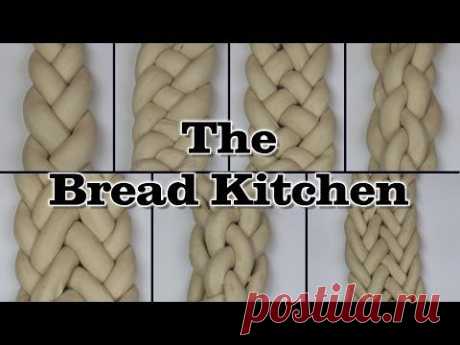 How to Braid: 3- 4- 5- 6- 7- 8- and 9-Strand Braids in The Bread Kitchen