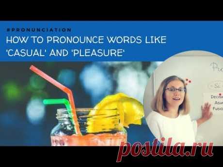How to read words like 'casual' and 'pleasure'
