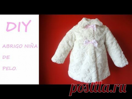 Como hacer un Abrigo de niña. Diy Girl coat with