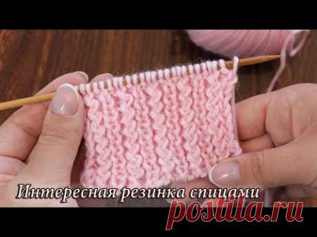 Интересная резинка спицами, видео | Interesting knitting rib pattern