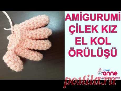 Amigurumi Çilek Kız El ve Kol Örülüşü