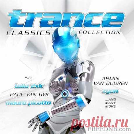 VA — TRANCE CLASSICS COLLECTION [ZYX83055-2] - 23 October 2021 - EDM TITAN TORRENT UK ONLY BEST MP3 FOR FREE IN 320Kbps (Скачать Музыку бесплатно).