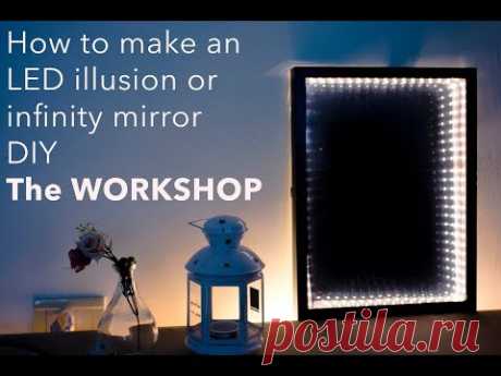 How to make LED illusion or infinity mirror - DIY - The Workshop