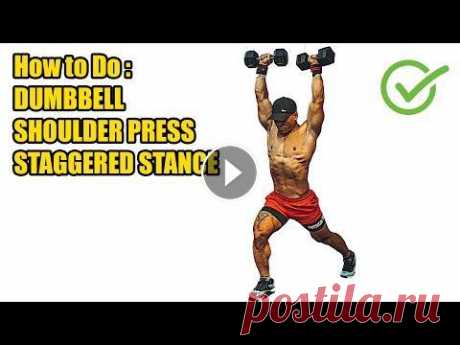 HOW TO DO DUMBBELL SHOULDER PRESS, STAGGERED STANCE - 340 CALORIES PER HOUR - (Back Workout). Register and press the bell button to watch the new vide...