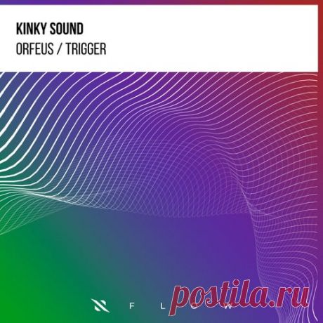Kinky Sound - Orfeus , Trigger [Interplay Flow]