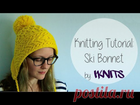 KNITTING TUTORIAL - SKI BONNET