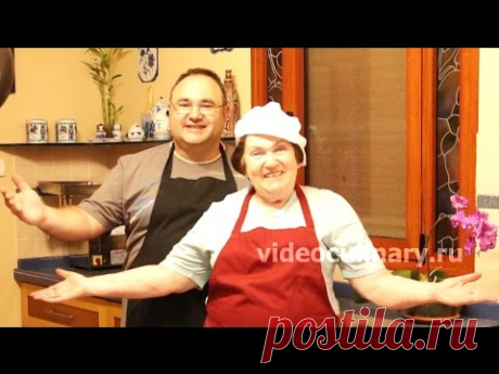 Видео рецепты Бабушки Эммы на https://www.videoculinary.ru/