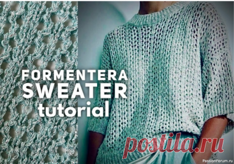 Джемпер "Formentera". Видео МК | Вязание для женщин спицами. Схемы вязания спицами