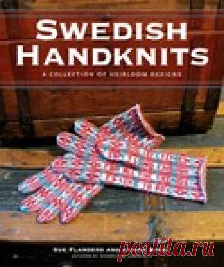 Swedish Handknits: A Collection of Heirloom Designs.