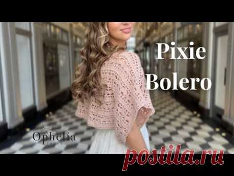 Crochet Bolero Tutorial // Pixie Bolero // Ophelia Talks Crochet