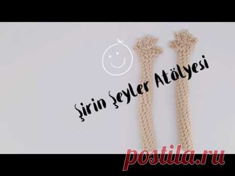 Tığ işi, Amigurumi Telli Zayıf Bebek Yapılışı 2 ( Eller )