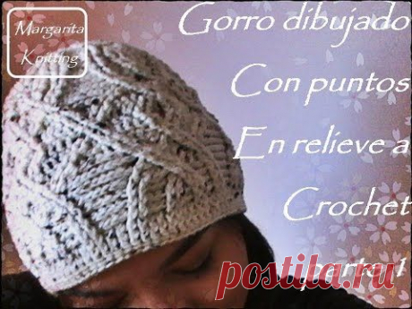 Gorro tejido a crochet dibujado con puntos en relieve parte 1 (diestro)