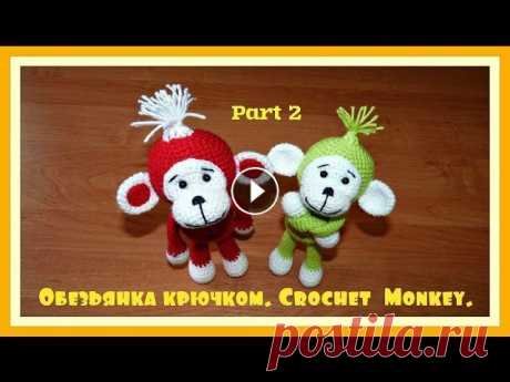 Crochet Toy  Monkey  Tutorial Part 2   Игрушка  крючком  Обезьянка  Часть 2 Handmade Crochet Toy Monkey Tutorial. Игрушка крючком. Обезьянка. Handmade Девочки хвастайтесь своими обезьянками на нашем сайте #ИгрушкаКрючком #Обезьянка #Ле...