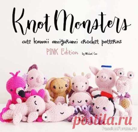 Книга "KnotMonsters: Cute Kawaii Amigurumi Crochet Patterns 2021" | Вязальная Авантюра