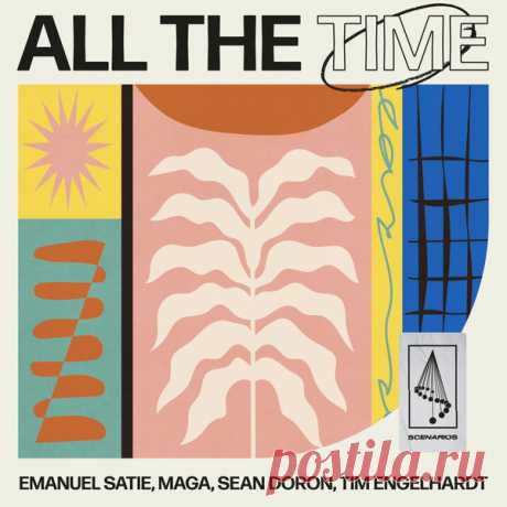 ☞ Emanuel Satie, Tim Engelhardt, Maga, Sean Doron - All The Time [SCENARIOS007] ✅ MP3 download ‼️Download Free MP3‼️ Emanuel Satie, Tim Engelhardt, Maga, Sean Doron - All The Time [SCENARIOS007].zip | Progressive House - minimalmass.net