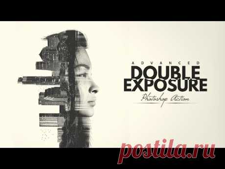 Advanced Double Exposure Photoshop Action - HOW TO USE - YouTubeКак пользоваться экшеном