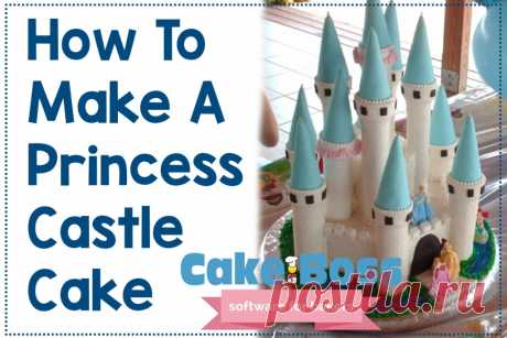 Princess Castle Cake tutorial : CakeBoss