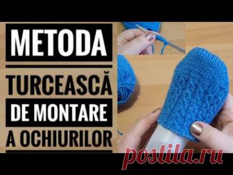 Ciorapi tricotati de la vîrf. Metoda turcească de montare a ochiurilor.