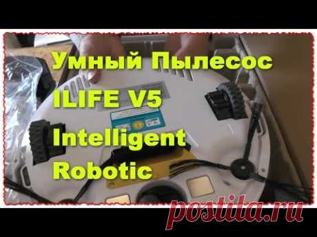 ILIFE V5 Intelligent Robotic Умный робот пылесос обзор и тест
