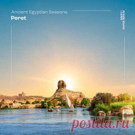 Ahmed Romel, Alan Morris - Ancient Egypt Seasons - Peret