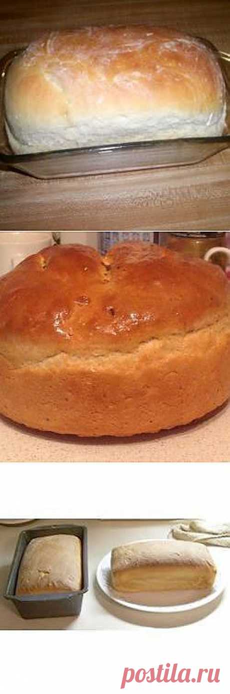 Рецепт: Домашний белый хлеб - все рецепты России