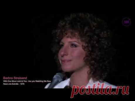 Barbra Streisand - With One More Look At You / Are You Watching Me Now - A Star Is Born 1976