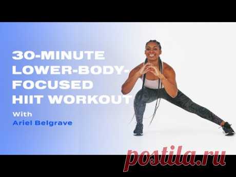 30-Minute Lower-Body-Focused Cardio HIIT Workout With Ariel Belgrave - YouTube