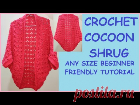 How to CROCHET COCOON SHRUG/CROCHET COCOON CARDIGAN tutorial (Beginner friendly)(ANY SIZE)