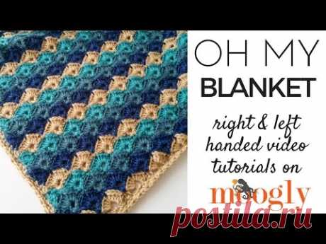 How to Crochet: Oh My Blanket (Right Handed)