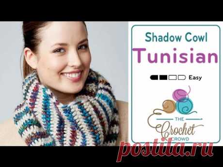 How to Tunisian Crochet A Cowl: Shadow Stitch Cowl