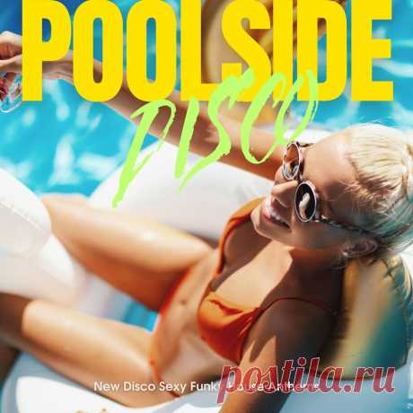 VA - Poolside Disco PSR240 » MinimalFreaks.co