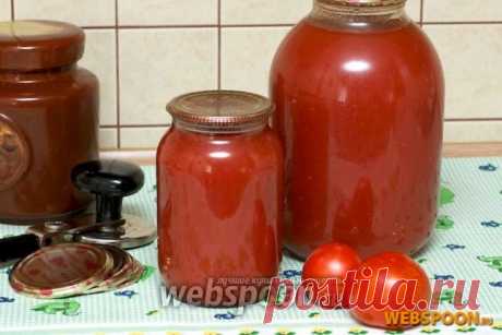 Томатный сок на зиму рецепт с фото, как приготовить на Webspoon.ru
