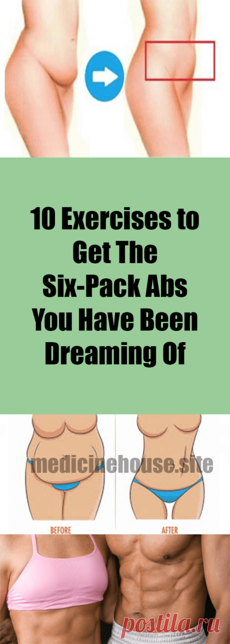 10 Exercises to Get The Six-Pack Abs You Have Been Dreaming Of – MEDICINE HOUSE