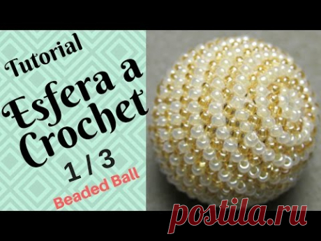 Esfera de Mostacilla a Crochet DIY TUTORIAL Parte 1/3 - English Subtitles