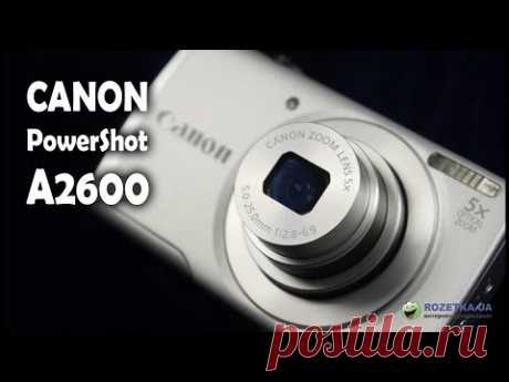 Canon PowerShot A2600: обзор фотоаппарата