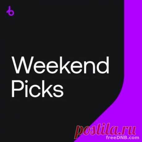 BEATPORT WEEKEND PICKS 06 (2022) (TOP 67) [NEW] - 15 February 2022 - EDM TITAN TORRENT UK ONLY BEST MP3 FOR FREE IN 320Kbps (Скачать Музыку бесплатно).