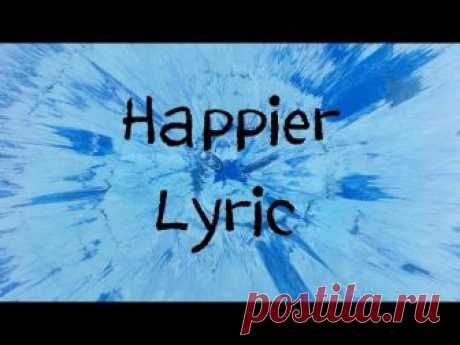 Happier - Ed Sheeran [Lyric]