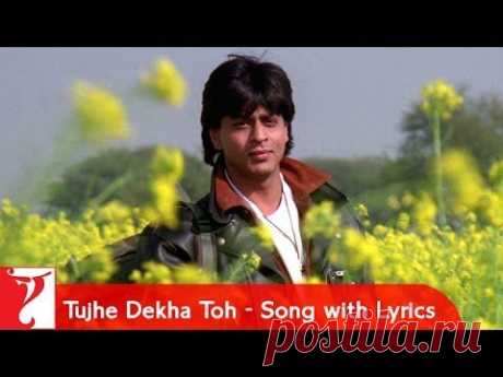 Tujhe Dekha Toh Yeh Jaana Sanam - Song with Lyrics - Dilwale Dulhania Le Jayenge - YouTube