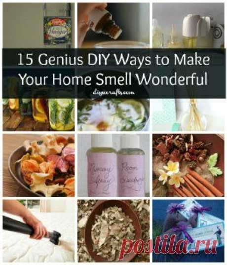 15 Genius DIY Ways to Make Your Home Smell Wonderful - DIY &amp; Crafts