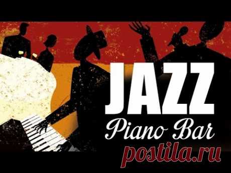 Jazz Piano Bar - 2 Hrs of Cool Jazz