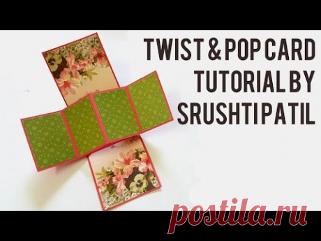 Twist & Pop Card Tutorial by Srushti Patil