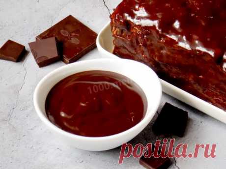 Глазурь из шоколада для торта шоколадная рецепт фото пошагово и видео - 1000.menu
