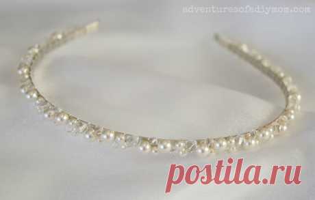 Adventures of a DIY Mom: How to Make a Pearl and Crystal Headband