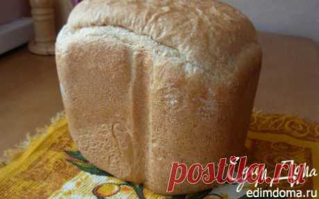 Полезно-вкусный хлеб в хлебопечке | Кулинарные рецепты от «Едим дома!»