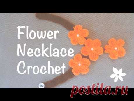 ♥ Flowers Necklace ☁ Crochet