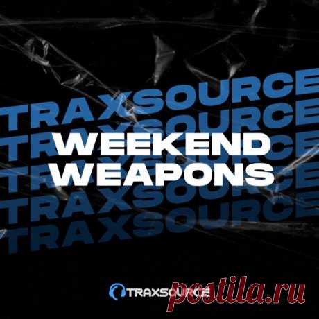 Traxsource Weekend Weapons August 11th 2023 » MinimalFreaks.co