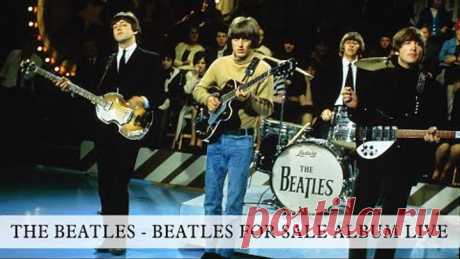 THE BEATLES - BEATLES FOR SALE ALBUM LIVE