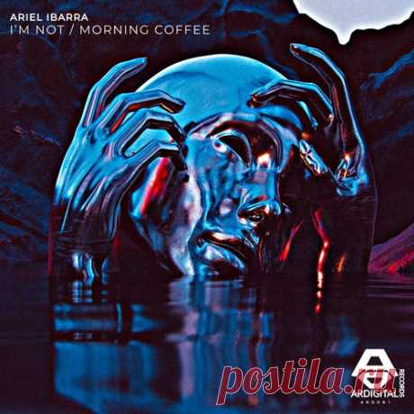 Ariel Ibarra – I’m Not / Morning Coffee [ARD081] ✅ MP3 download