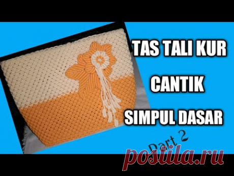 DIY TAS TALI KUR DENGAN SIMPUL DASAR UNTUK PEMULA//STEP BY STEP// PART 2