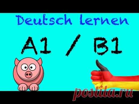 Deutsch Lernen A1 / B1 mit Videos für Anfänger | ich will Deutsch online kostenlos lernen